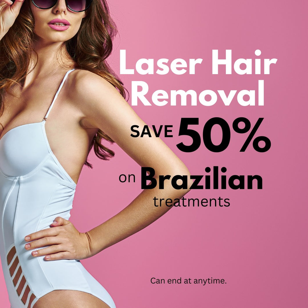 A 50% off BRAZILIAN Laser Hair Removal Promotion