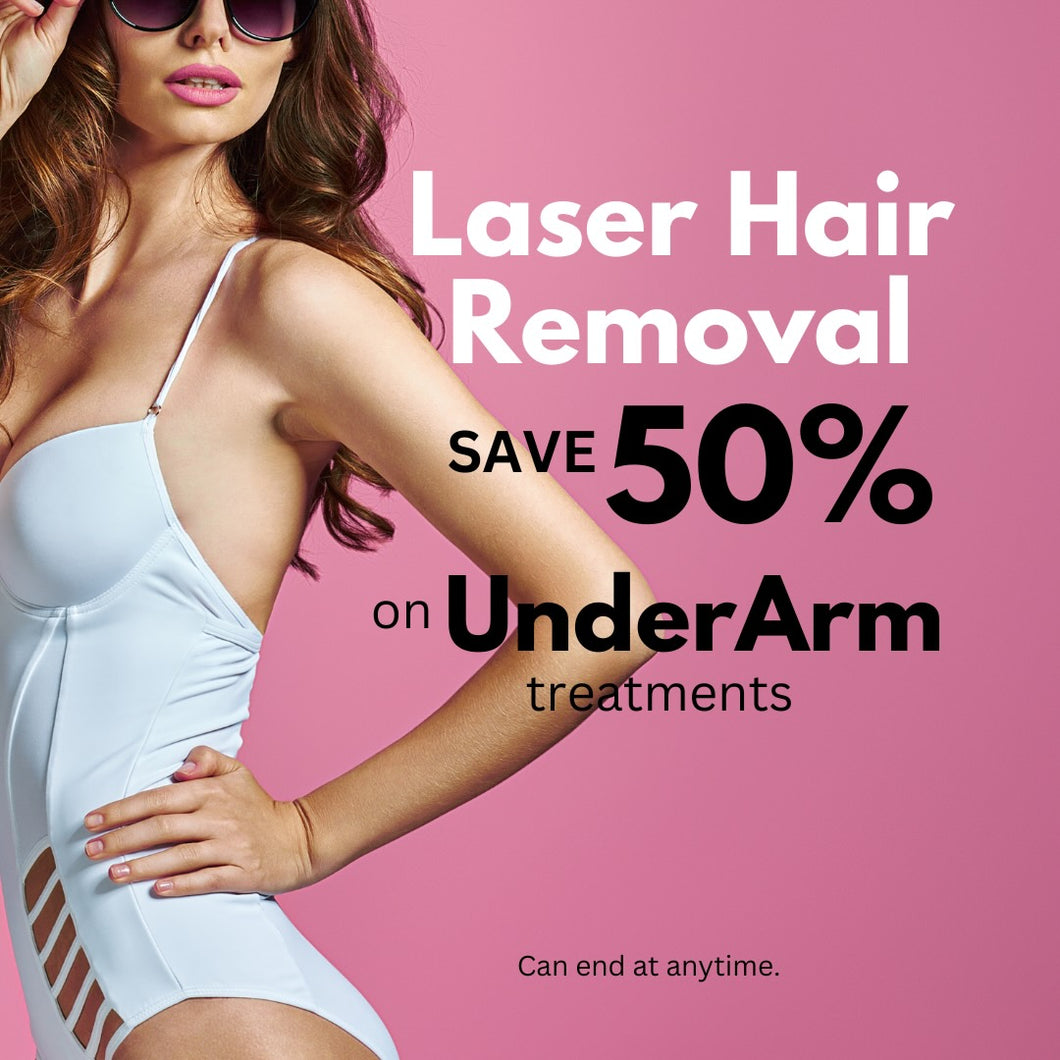 A 50% off UNDERARM Laser Hair Removal Promotion